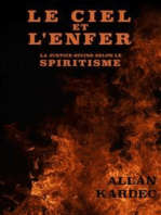 Le Ciel et l'Enfer: La Justice Divine selon le SPIRITISME