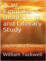 A. W. Kinglake: A Biographical and Literary Study