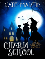 Charm School: The Witches Three Cozy Mystery Series, #1