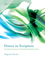 Dance in Scripture: How Biblical Dancers Can Revolutionize Worship Today