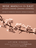 Wise Man from the East: Lit-sen Chang (Zhang Lisheng): Critique of Indigenous Theology; Critique of Humanism