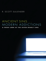 Ancient Sins . . . Modern Addictions: A Fresh Look at the Seven Deadly Sins