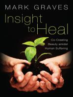 Insight to Heal: Co-Creating Beauty amidst Human Suffering
