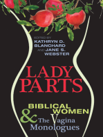 Lady Parts: Biblical Women and The Vagina Monologues