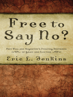 Free to Say No?: Free Will in Augustine’s Evolving Doctrines of Grace and Election