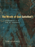 The Wrath of God Satisfied?: Atonement in an Age of Violence