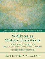 Walking as Mature Christians: An Expository Commentary Based upon Paul’s Letter to the Ephesians