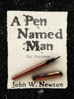 A Pen Named Man: Our Purpose