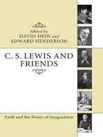 C. S. Lewis and Friends: Faith and the Power of Imagination