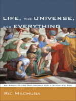 Life, the Universe, and Everything: An Aristotelian Philosophy for a Scientific Age