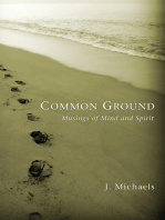 Common Ground: Musings of Mind and Spirit