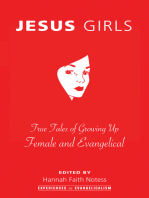 Jesus Girls: True Tales of Growing Up Female and Evangelical