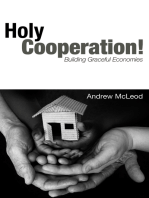 Holy Cooperation!: Building Graceful Economies