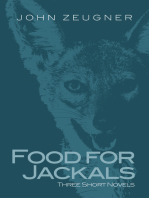 Food for Jackals: Three Short Novels