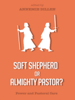 Soft Shepherd or Almighty Pastor?: Power and Pastoral Care
