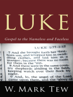 Luke: Gospel to the Nameless and Faceless