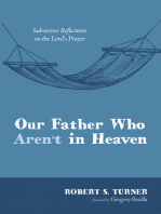 Our Father Who Aren’t in Heaven