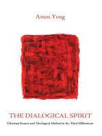 The Dialogical Spirit: Christian Reason and Theological Method in the Third Millennium