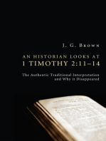 An Historian Looks at 1 Timothy 2:11–14: The Authentic Traditional Interpretation and Why It Disappeared