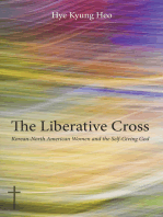 The Liberative Cross: Korean-North American Women and the Self-Giving God