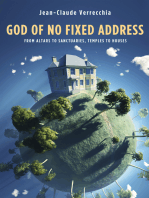 God of No Fixed Address: From Altars to Sanctuaries, Temples to Houses
