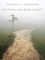 The Christian Way—Reality or Illusion?