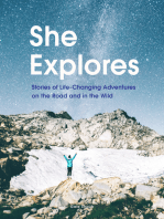 She Explores: Stories of Life-Changing Adventures on the Road and in the Wild