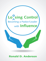 Loosing Control: Becoming a Pastor Leader with Influence