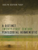 A Distinct Twenty-First Century Pentecostal Hermeneutic