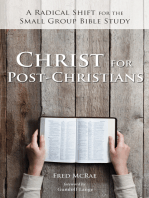 Christ for Post-Christians: A Radical Shift for the Small Group Bible Study
