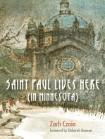 Saint Paul Lives Here (In Minnesota)