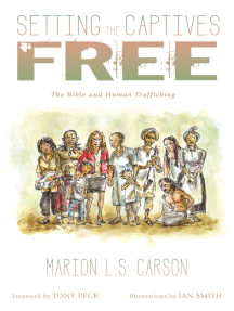 Setting the Captives Free: The Bible and Human Trafficking