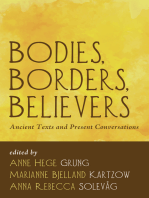 Bodies, Borders, Believers: Ancient Texts and Present Conversations