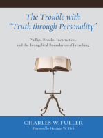 The Trouble with "Truth through Personality": Phillips Brooks, Incarnation, and the Evangelical Boundaries of Preaching