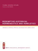 Redemptive-Historical Hermeneutics and Homiletics: Debates in Holland, America, and Korea from 1930 to 2012