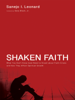 Shaken Faith: What You Don’t Know (and Need to Know) about Faith Crises and How They Affect Spiritual Growth