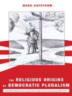 The Religious Origins of Democratic Pluralism: Paul Peter Waldenström and the Politics of the Swedish Awakening 1868–1917