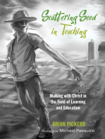 Scattering Seed in Teaching: Walking with Christ in the Field of Learning and Education