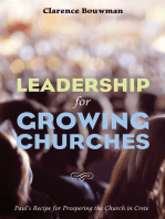 Leadership for Growing Churches: Paul’s Recipe for Prospering the Church in Crete