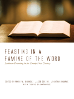 Feasting in a Famine of the Word: Lutheran Preaching in the Twenty-First Century