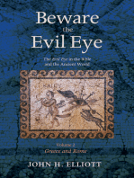 Beware the Evil Eye Volume 2: The Evil Eye in the Bible and the Ancient World—Greece and Rome