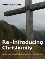 Re-Introducing Christianity: An Eastern Apologia for a Western Audience