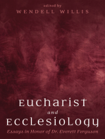 Eucharist and Ecclesiology: Essays in Honor of Dr. Everett Ferguson