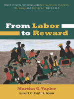 From Labor to Reward: Black Church Beginnings in San Francisco, Oakland, Berkeley, and Richmond, 1849-1972