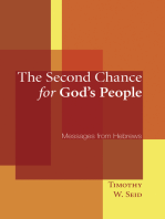 The Second Chance for God’s People: Messages from Hebrews