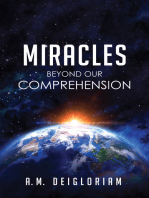 Miracles Beyond Our Comprehension