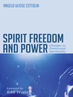 Spirit, Freedom and Power: Changes in Pentecostal Spirituality