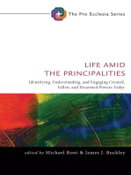 Life Amid the Principalities: Identifying, Understanding, and Engaging Created, Fallen, and Disarmed Powers Today