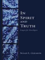 In Spirit and Truth: Prayers for Worshipers