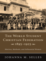 The World Student Christian Federation, 1895–1925: Motives, Methods, and Influential Women